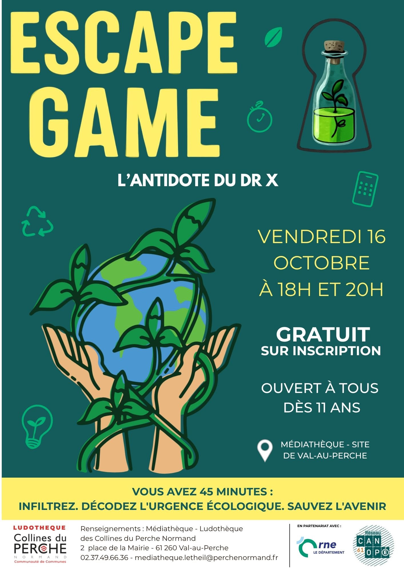 🌍🔎 [ À vous de jouer pour sauver la planète ! ]Et si, le temps d’un Escape Game, vous deveniez enquêteur pour tenter de sauver l’humanité ? 🧪🌱Depuis plusieurs décennies, un groupe d’individus insouciants multiplie les actions nuisibles à notre planète… contribuant peu à peu à l’empoisonnement de chacun d’entre nous ! 😱Heureusement, une information capitale nous est parvenue : le mystérieux docteur X aurait eu le temps de créer un antidote… Mais où est-il ? Et surtout… saurez-vous le retrouver ? 🕵️‍♀️🕵️‍♂️👉 Un escape game immersif, ludique et collaboratif pour apprendre, réfléchir à nos habitudes et découvrir comment chacun peut devenir acteur de la protection de notre planète.📅 Inscriptions à partir du mardi 22 septembre
📍Médiathèque - Ludothèque des Collines du Perche Normand
⏱️ Durée : 1h15
👥 Public : adultes et adolescents à partir de 11 ans
💚 Gratuit⚠️ INSCRIPTION INDISPENSABLEUne aventure à vivre en équipe, entre réflexion, coopération et sensibilisation… Alors, prêts à relever le défi ? 🌍🔐