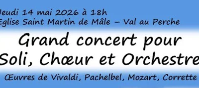 Jeudi 14 mai à 18h : grand concert pour soli, chœur et orchestre à Mâle