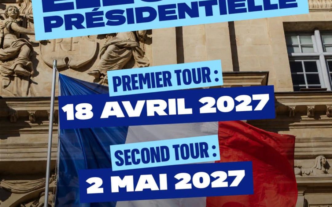Les dates de l’élection présidentielle de 2027 sont annoncées