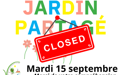 Fermeture exceptionnelle du jardin partagé.
